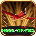 H555 - VIP Pro